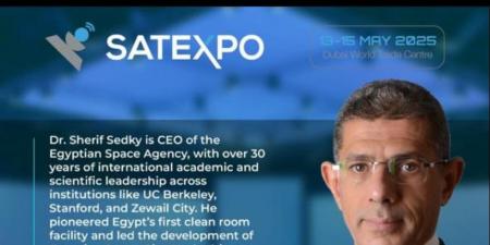 الرئيس التنفيذي لوكالة الفضاء المصرية يغادر إلي دبي لحضور مؤتمر SATEXPO 2025