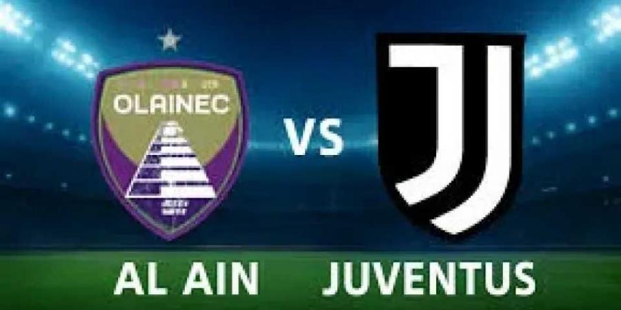 التشكيل الرسمي الـ لعين الإماراتي ويوفنتوس الإيطالى في كأس العالم للأندية 2025